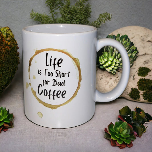 Life is Too short for bad coffee Beker